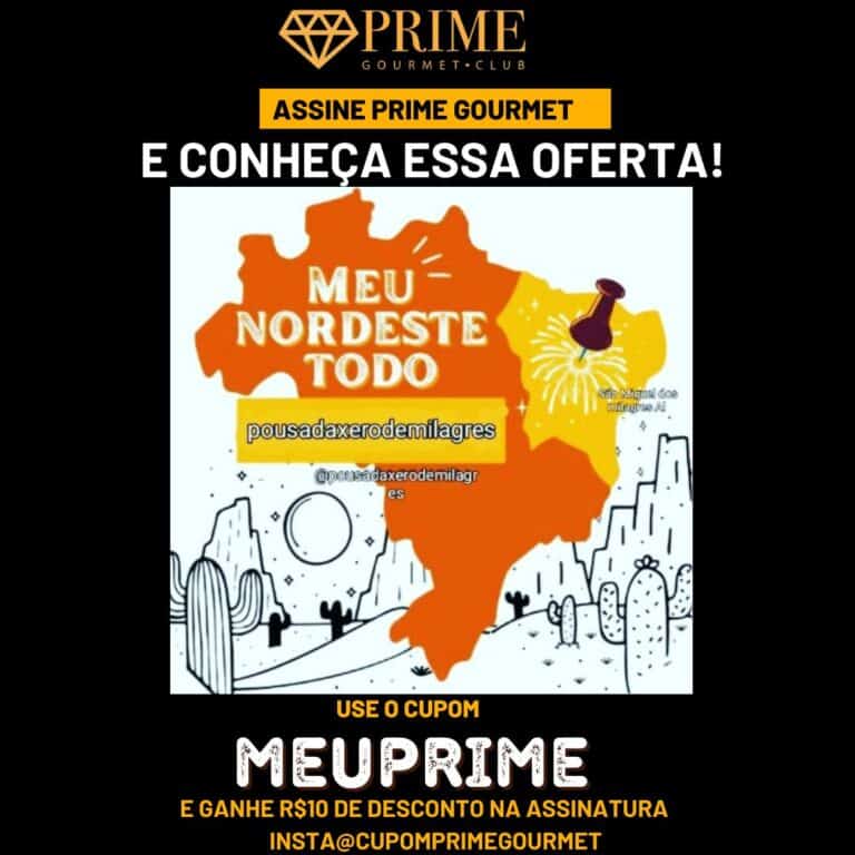Pousada Xêro de Milagres,Prime Gourmet Maceio,Maceio,restaurantes prime gourmet em Maceio,prime gourmet,cupom de desconto prime gourmet