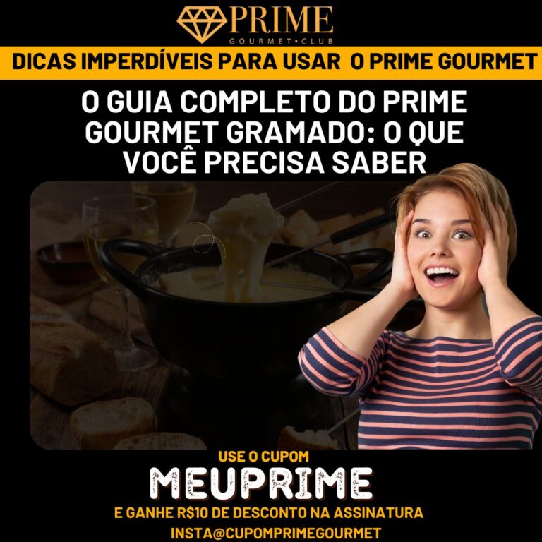 Guia Completo do Prime Gourmet Gramado,prime gourmet gramado,prime gourmet