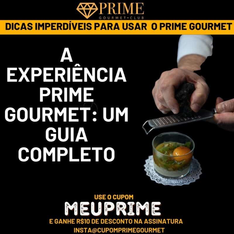 Imagem da experiência Prime Gourmet, guia completo
