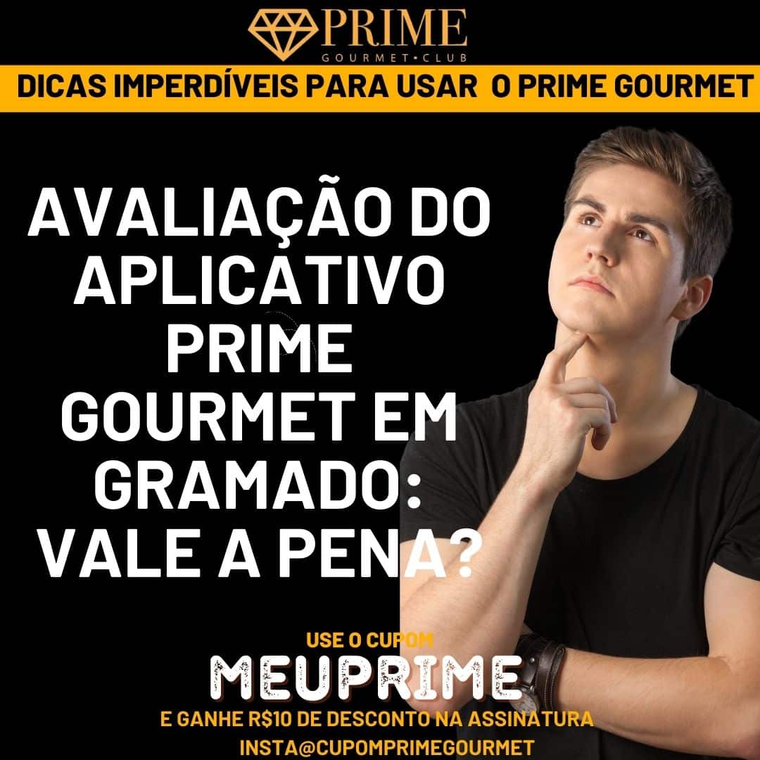 Avaliação do app Prime Gourmet em Gramado