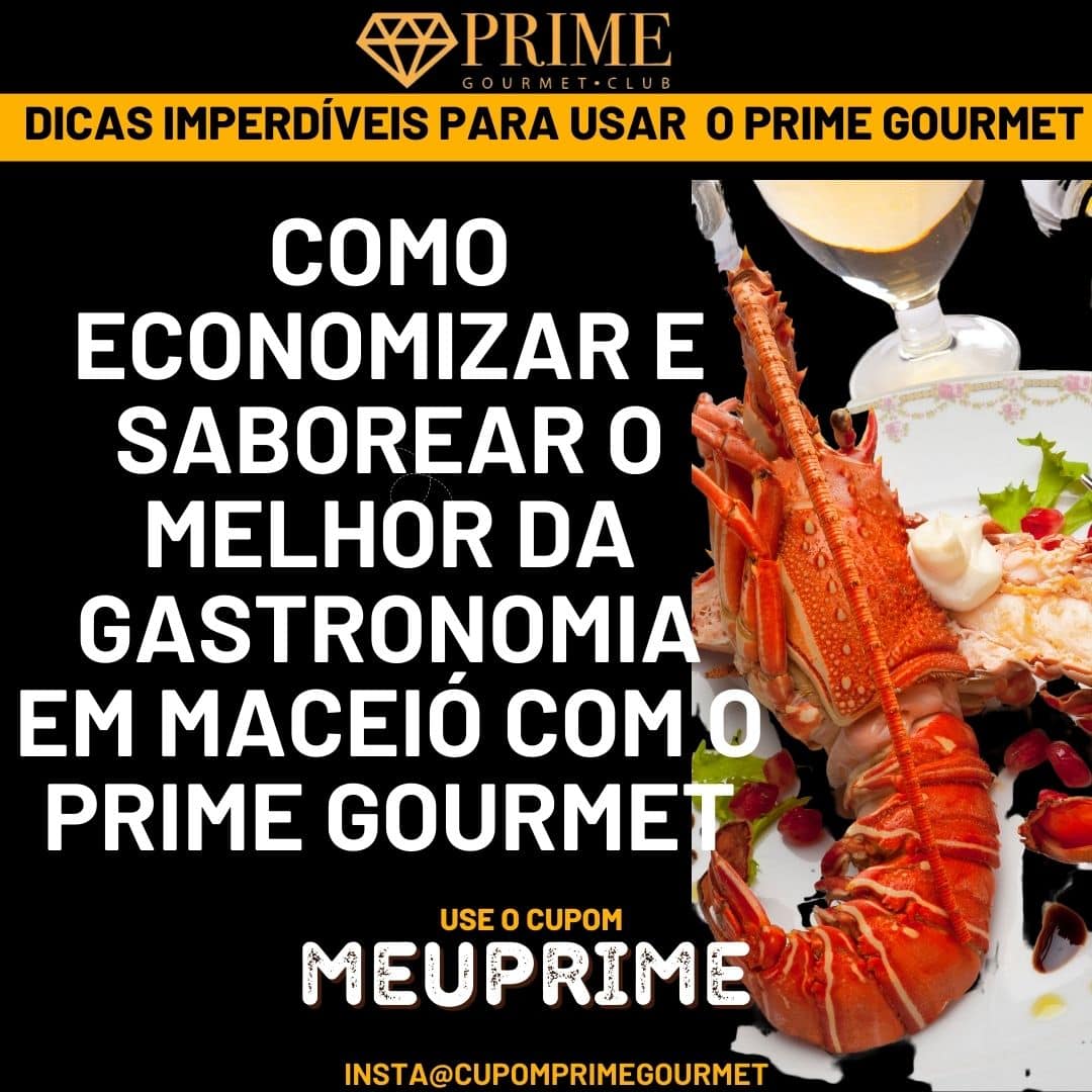 Dicas para aproveitar gastronomia em Maceió com Prime Gourmet