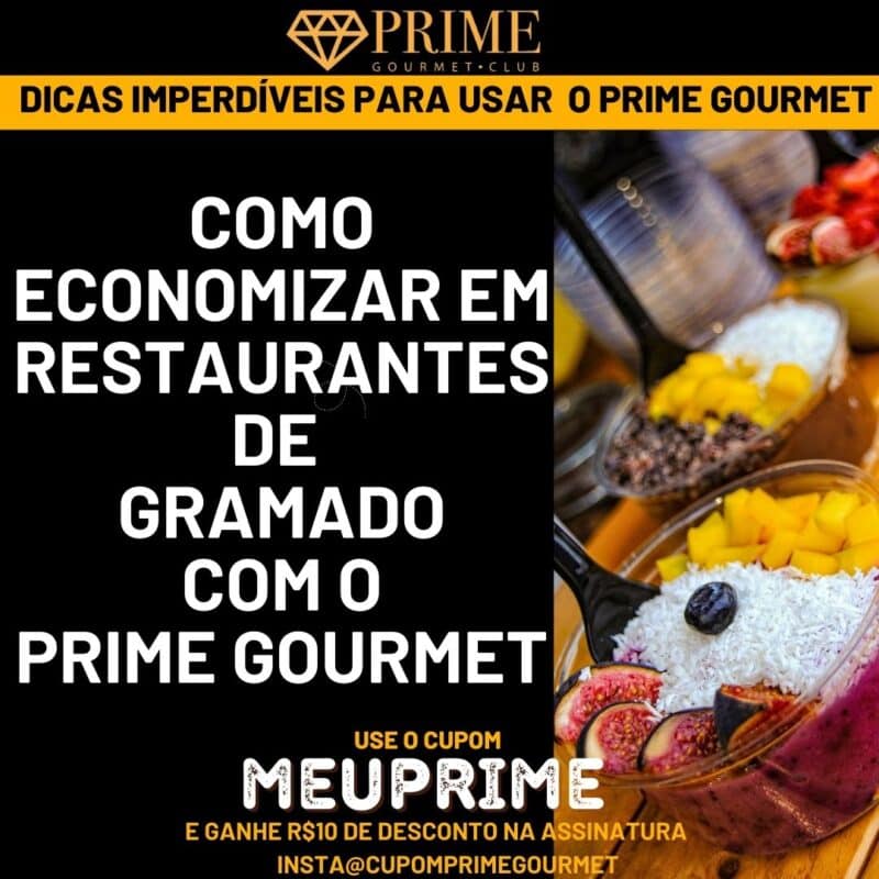Guia Prime Gourmet para economizar em restaurantes de Gramado