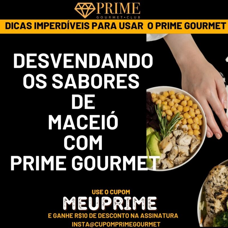 Explorando sabores de Maceió com Prime Gourmet