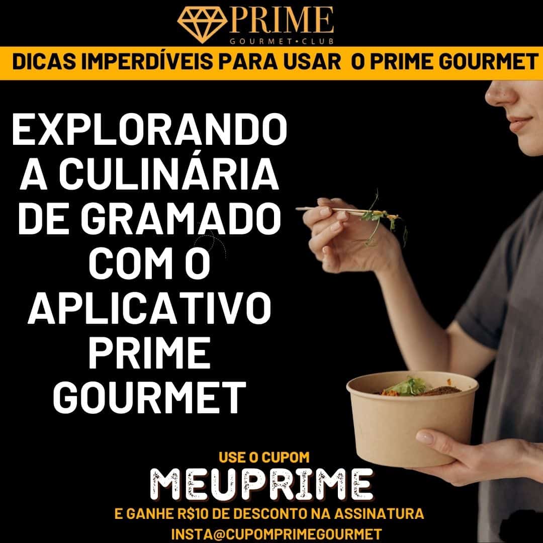 Explorando culinária Gramado através do aplicativo Prime Gourmet