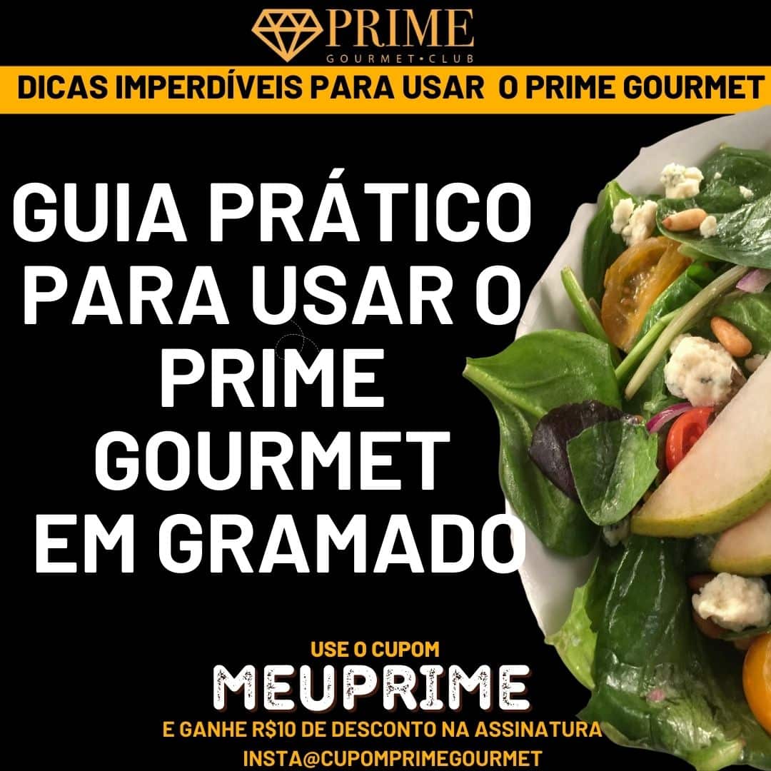 Guia prático para usar o Prime Gourmet em Gramado