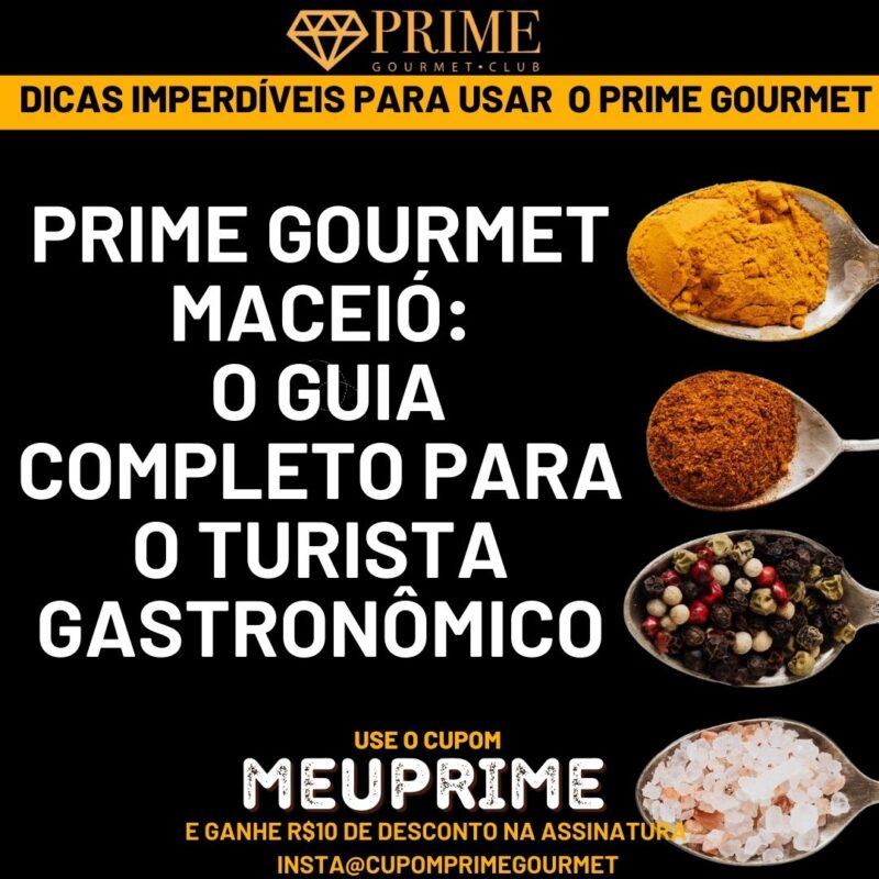 Guia completo do turista gastronômico Prime Gourmet Maceió