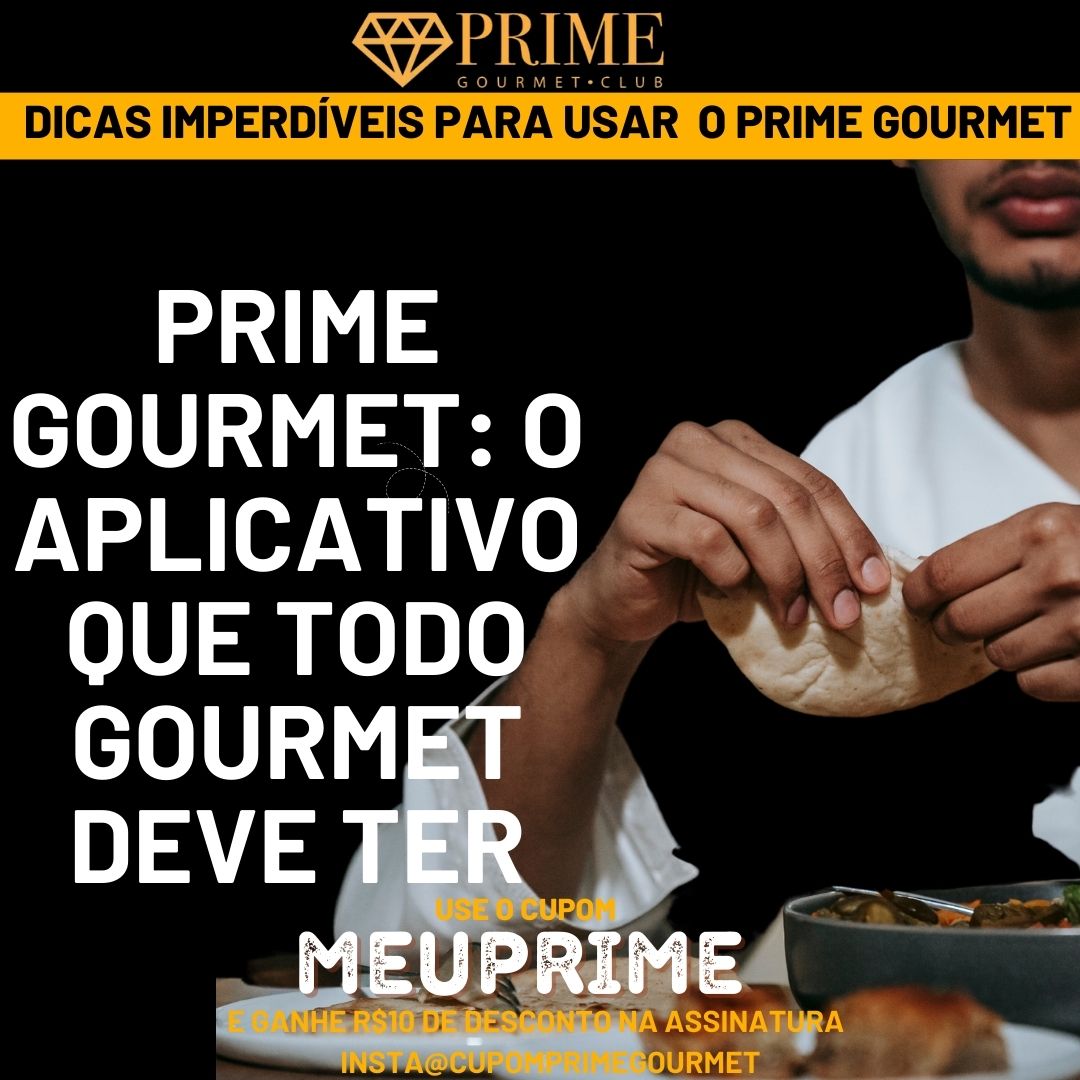 Imagem do aplicativo Prime Gourmet, essencial para gourmets