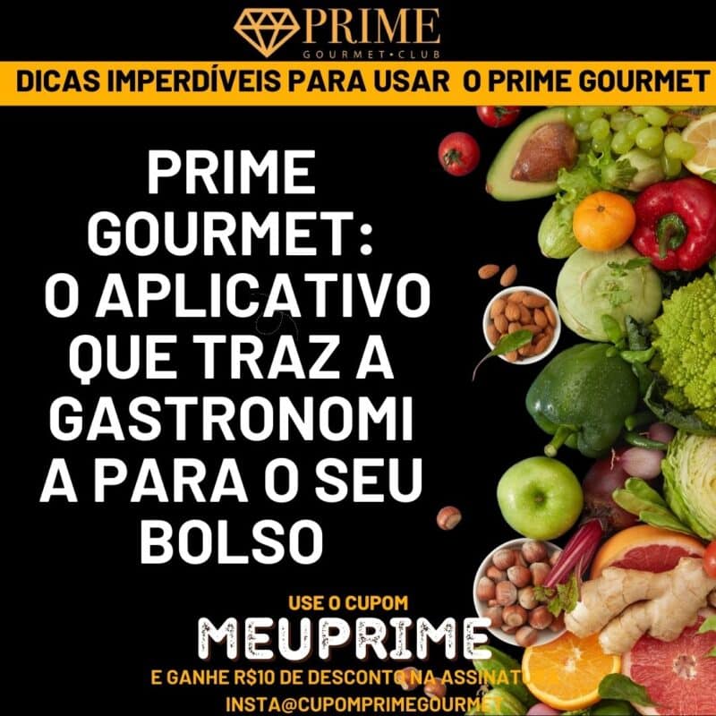 Aplicativo Prime Gourmet promovendo gastronomia acessível
