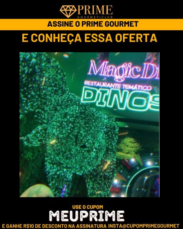 Magic Dining Dinos - Prime Gourmet SÃO PAULO