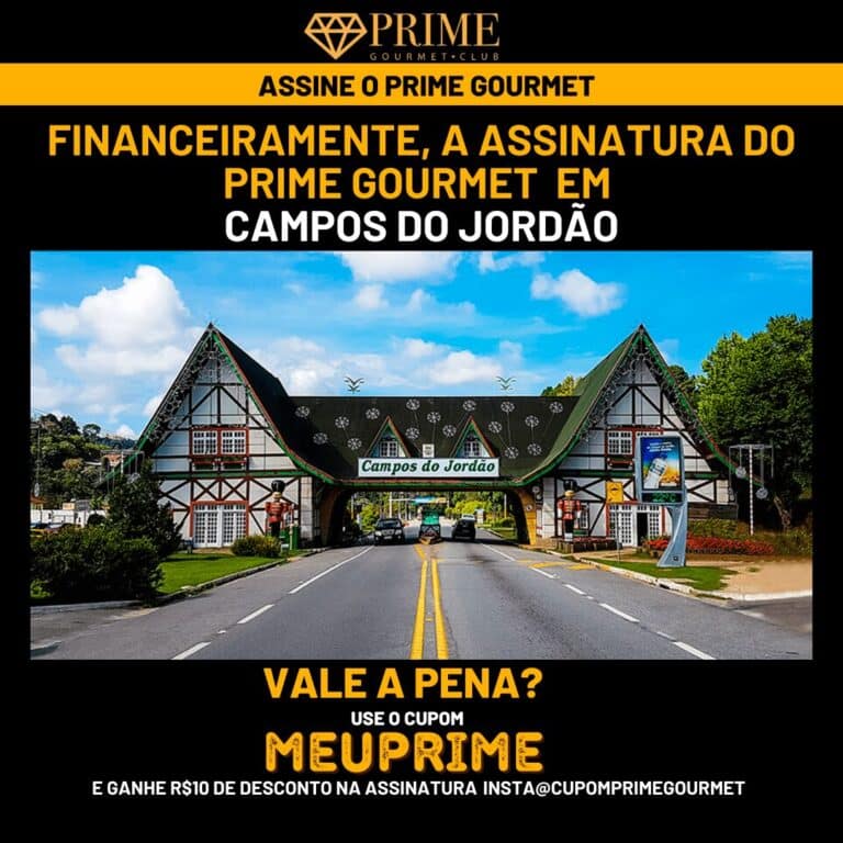 Financeiramente,a assinatura do Prime Gourmet Campos do Jordão vale a pena?,Prime Gourmet Campos do Jordão vale a pena?,Prime Gourmet Campos do Jordão