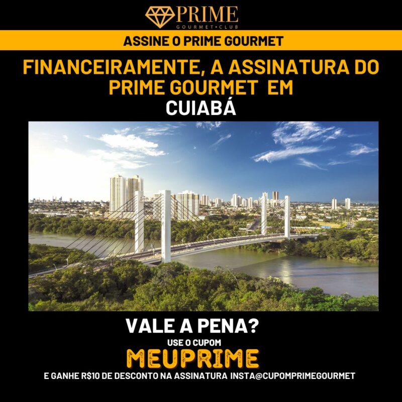 Cuiabá, ponte, clube gourmet, desconto, assinatura.
