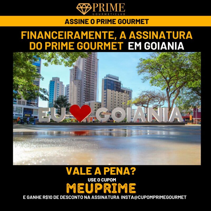 Propaganda Prime Gourmet Club Goiânia com desconto.