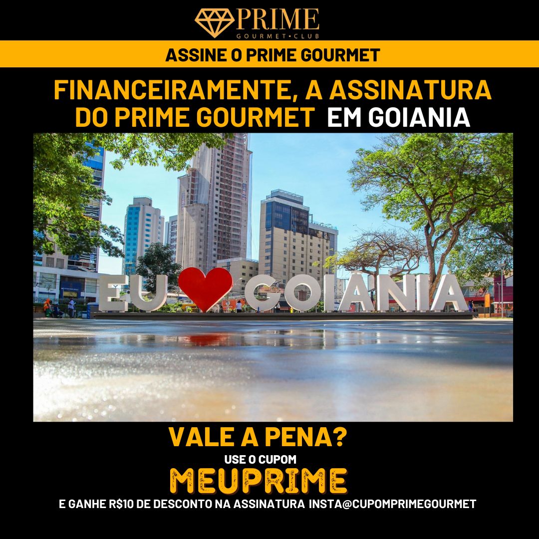 Propaganda Prime Gourmet Club Goiânia com desconto.