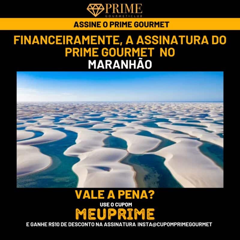Lençóis Maranhenses promoção Prime Gourmet Club.