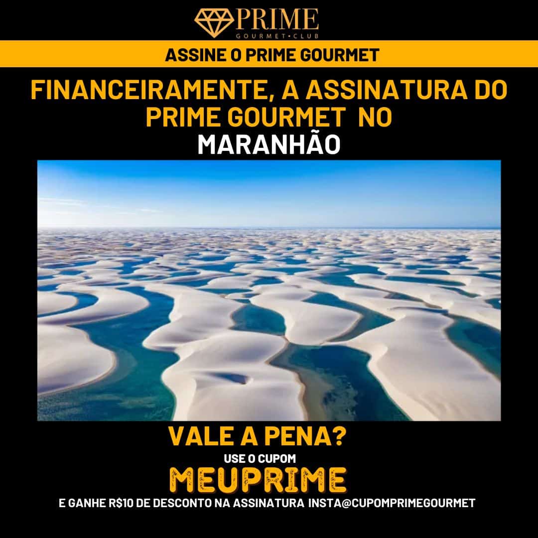 Lençóis Maranhenses promoção Prime Gourmet Club.