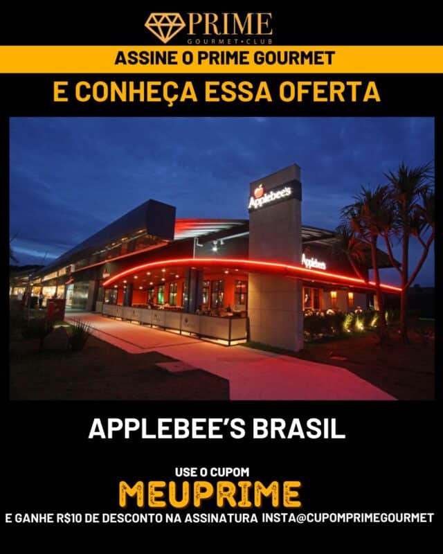 Cupom Prime Gourmet Club para Applebees Brasil