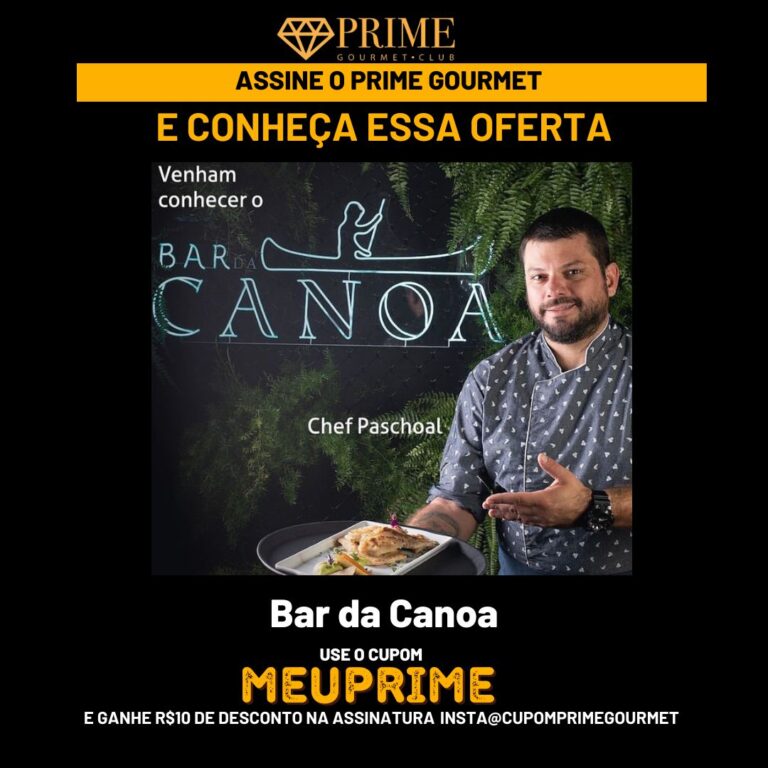 prime gourmet bar da canoa,almoco executivo,bar da canoa,bar da canoa campinas,bar da canoa almoco