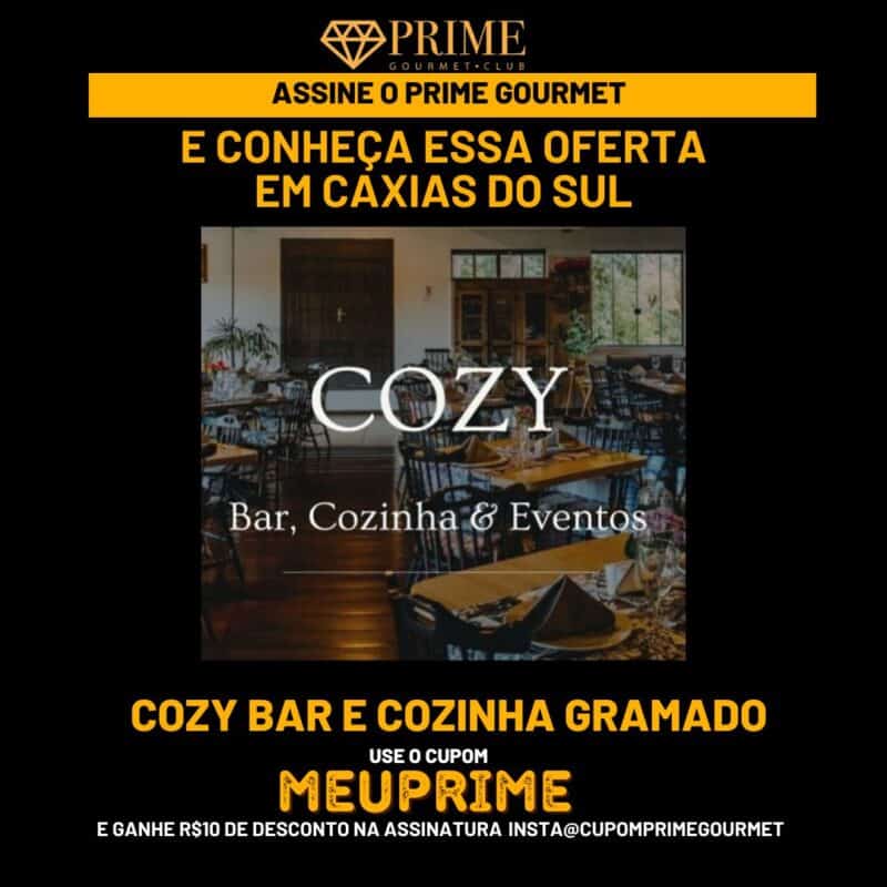 COZY BAR,COZY BAR PRIME GOURMET,COZY BAR GRAMADO,BUFFET PRIME GOURMET