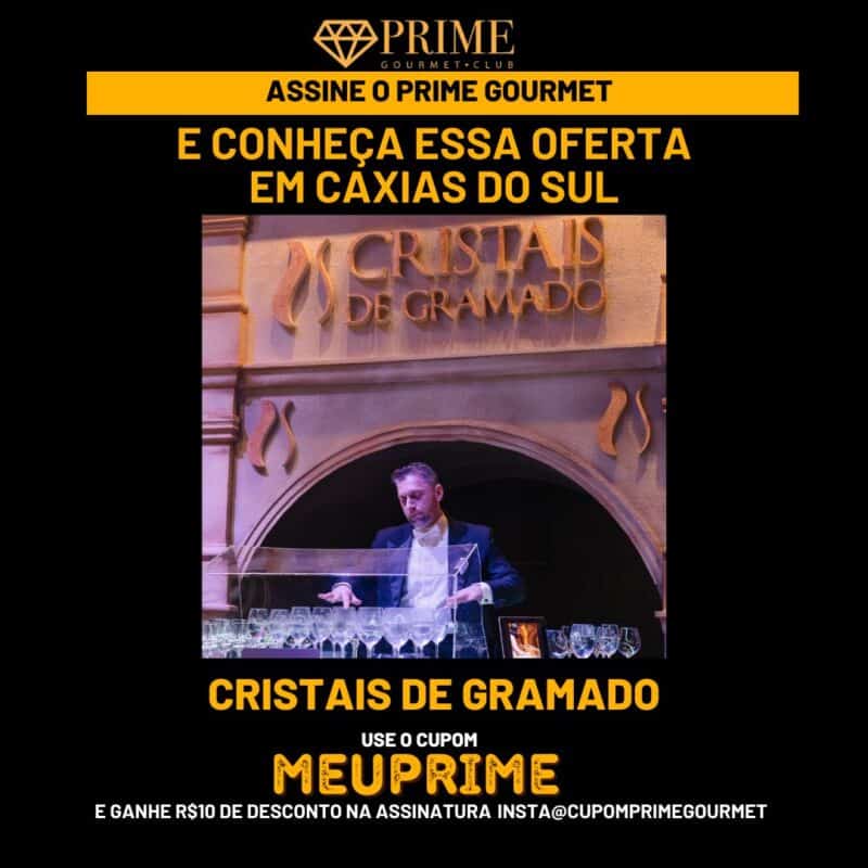 Cupom de desconto MeuPrime Cristais de Gramado do Prime Gourmet Club