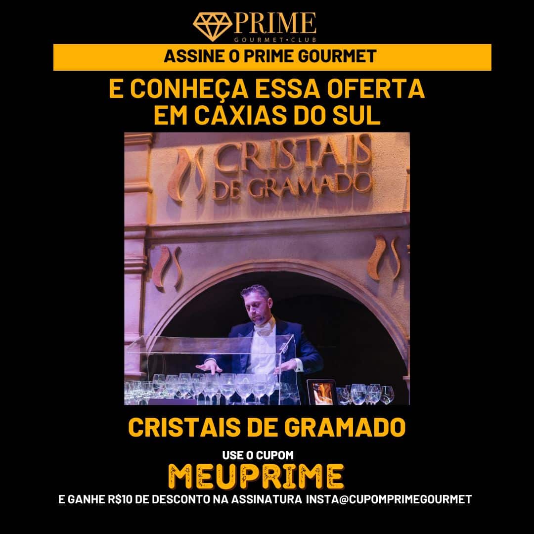 Cupom de desconto MeuPrime Cristais de Gramado do Prime Gourmet Club