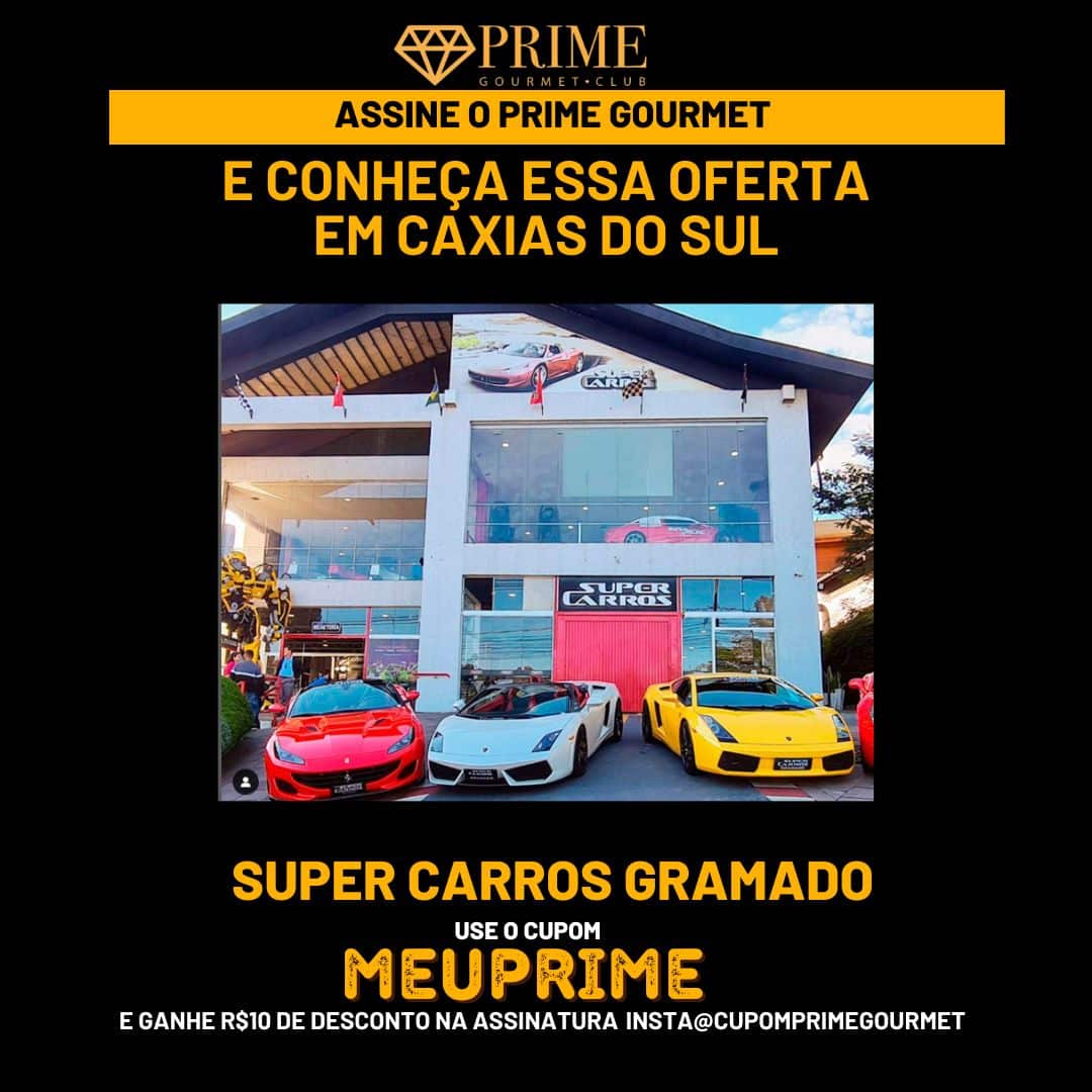 Cupom MeuPrime para Super Carros em Gramado