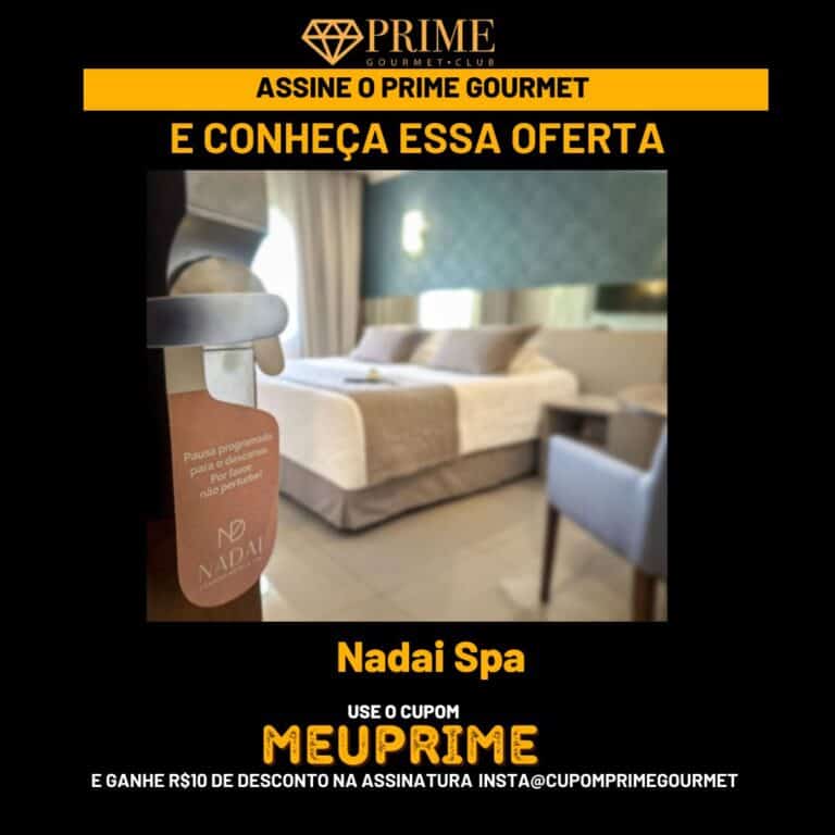 spa foz do iguaçu,prime gourmet spa,luxo prime gourmet,nadai confort spa