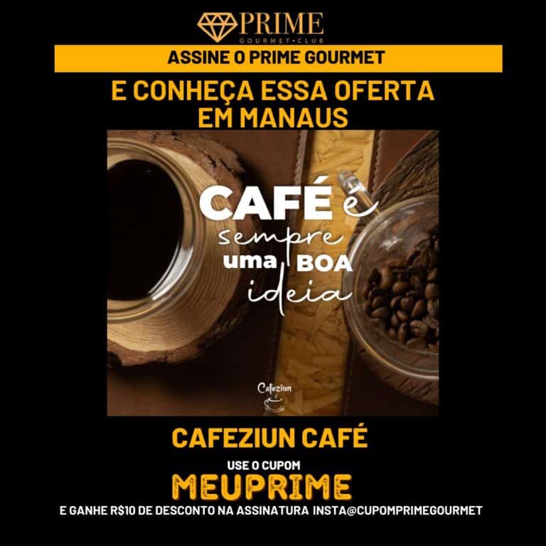 Cafeziun manaus,prime gourmet club Cafeziun,prime gourmet club manaus Cafeziun