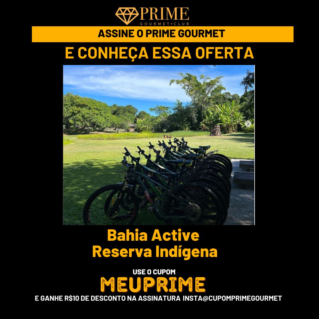 prime gourmet reserva indigena,reserva indigena porto seguro,reserva indigena bahia