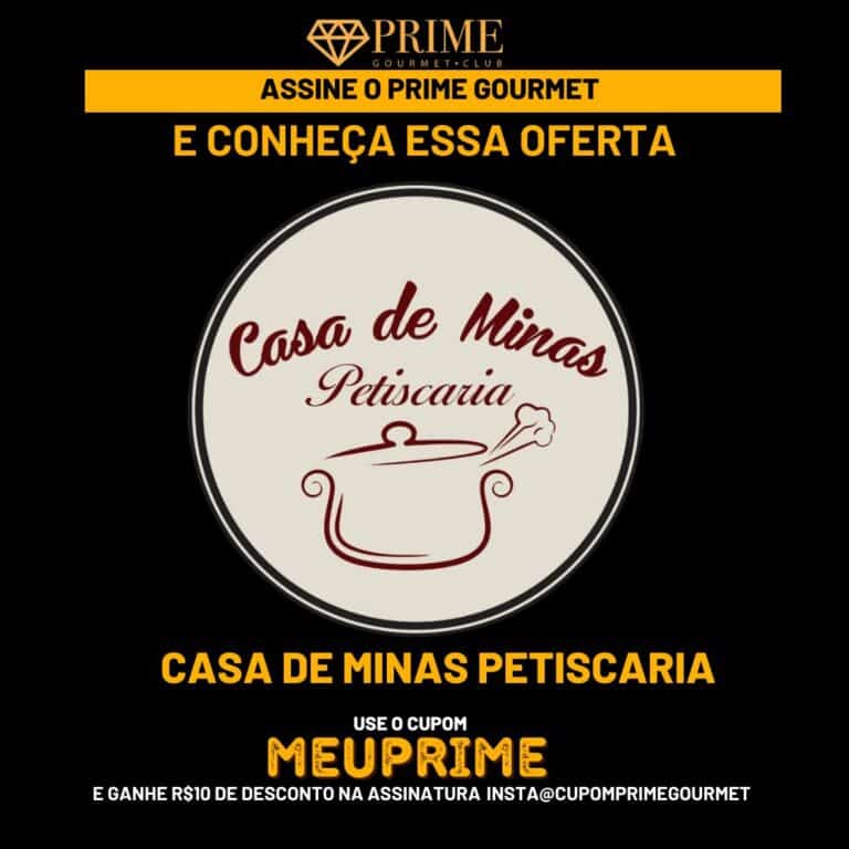 CASA DE MINAS PRIME GOURMET,CASA DE MINAS,CASA DE MINAS PETISCARIA,CASA DE MINAS PORTO SEGURO