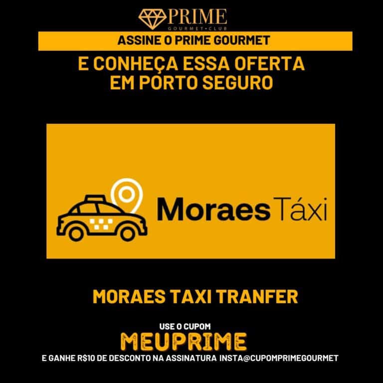 MORAES TAXI,TAXI PRIME GOURMET,PRIME GOURMET TAXI