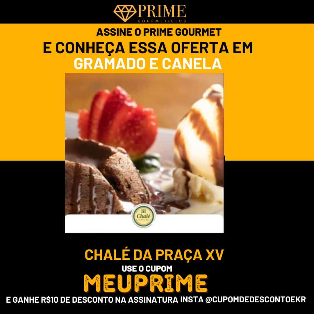 Oferta Prime Gourmet em Gramado e Canela.