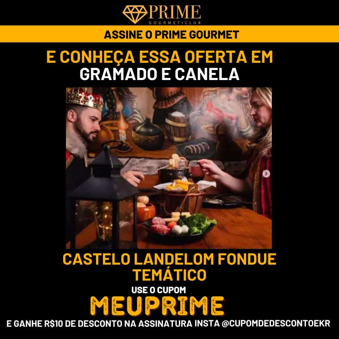 Oferta de fondue no Castelo Landelom em Gramado.