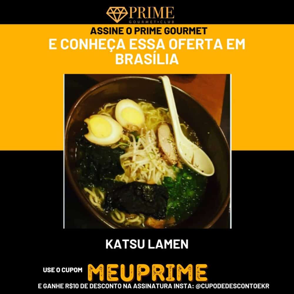 Oferta Katsu Lamen em Brasília.