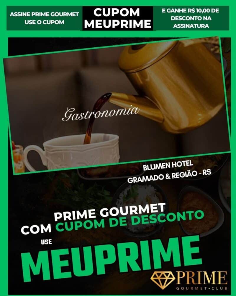 Cupom MEUPRIME Prime Gourmet Blumen Hotel Gramado