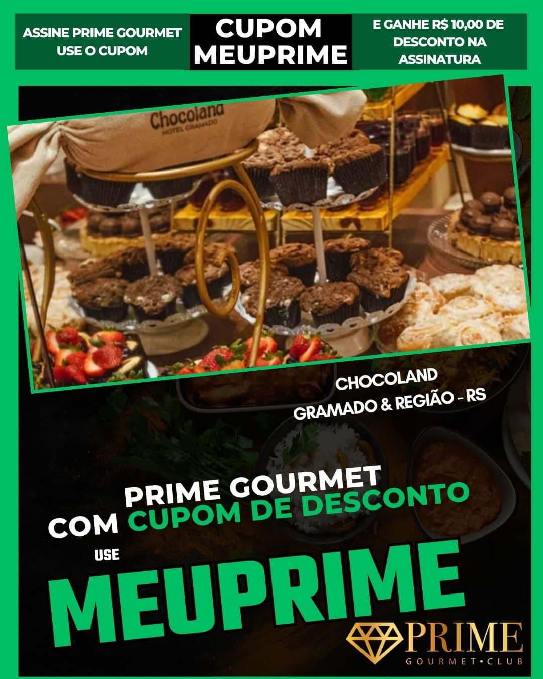 Cupom MEUPRIME Prime Gourmet Chocoland Gramado