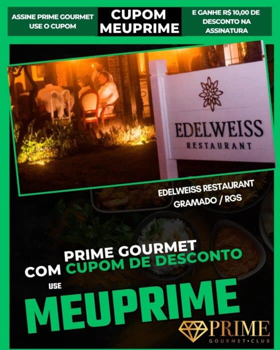 Promoção Prime Gourmet no restaurante Edelweiss Gramado