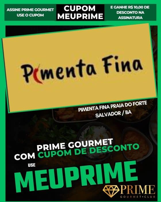 cupom prime gourmet salvador ba pimenta fina praia do forte