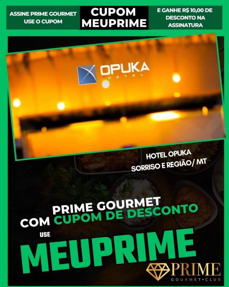 Promoção Prime Gourmet no Hotel Opuka