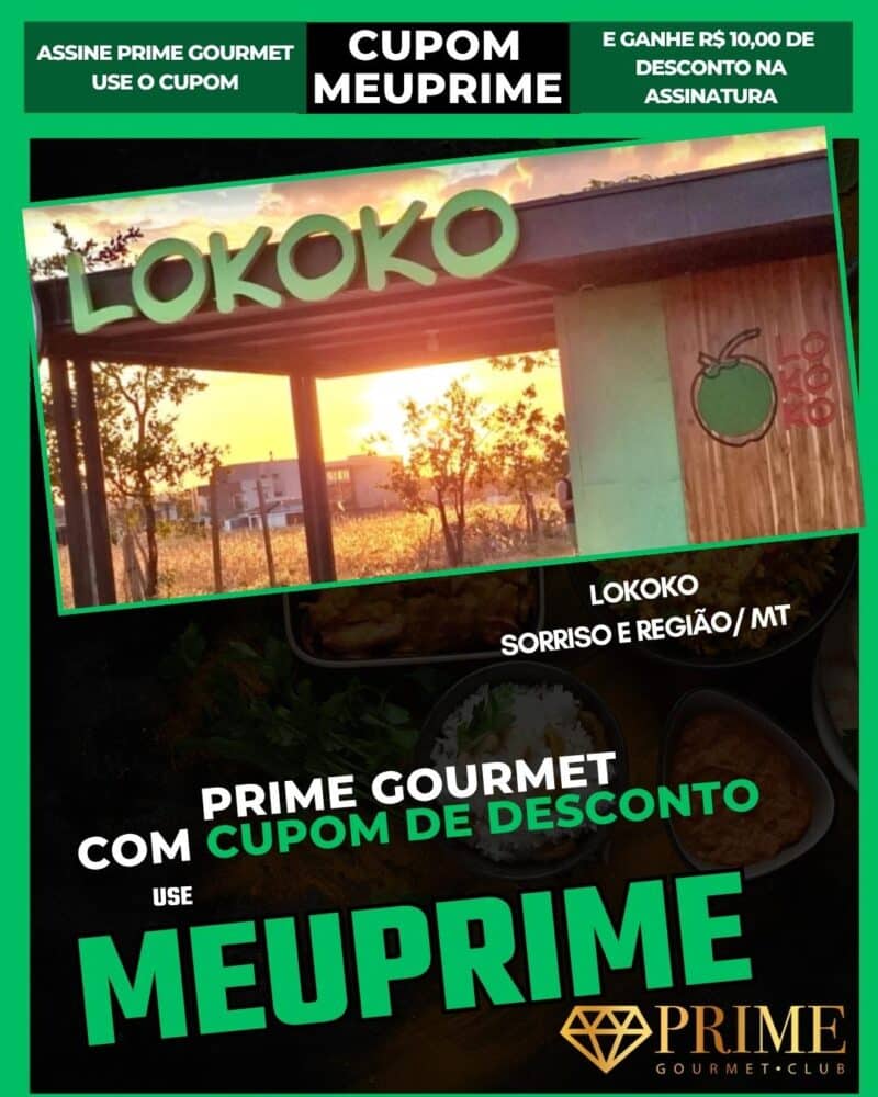 Promoção Prime Gourmet no Lokoko em Sorriso MT