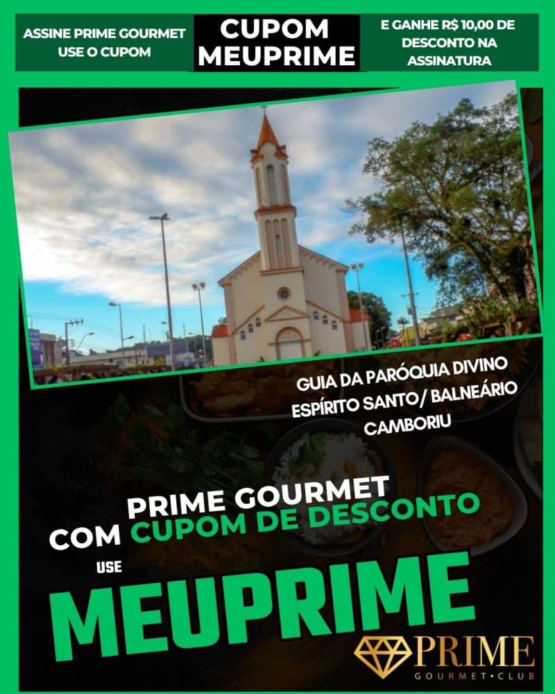 cupom prime gourmet guia da paróquia divino espírito santo balneário camboriu