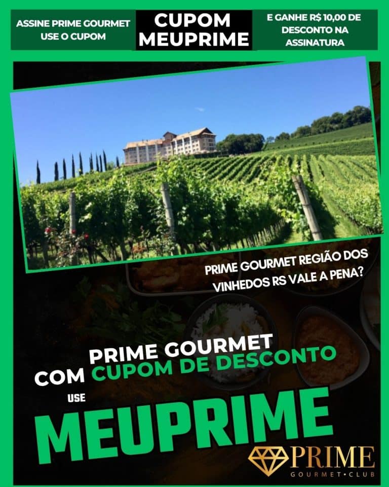 cupom prime gourmet Região dos Vinhedos RS
